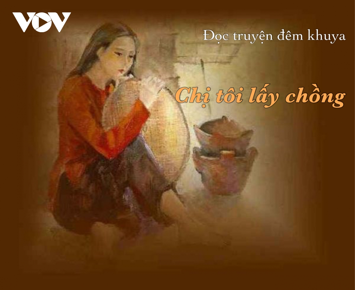 Truyện ngắn " Chị tôi lấy chồng"